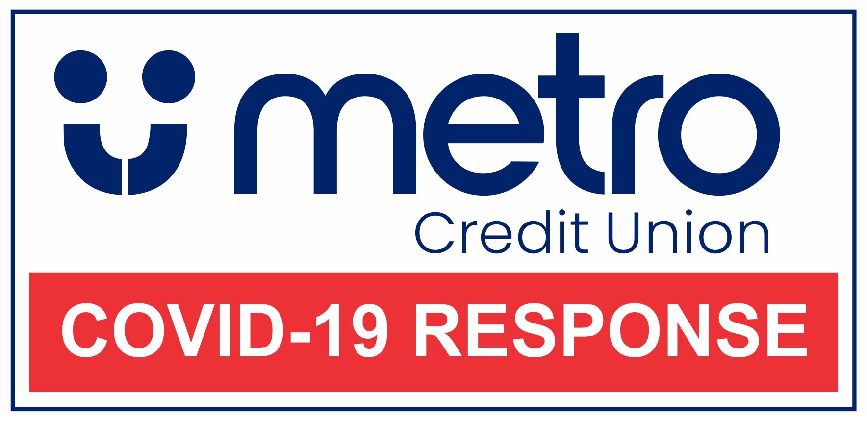 Metro Credit Union Covid-19 Response